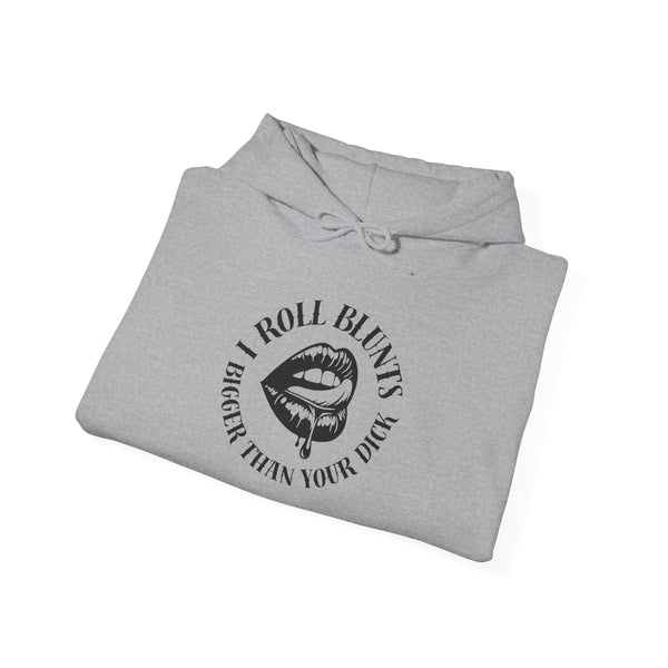 Roll Blunt Graphic Hoodie — "I Roll Blunts Bigger" Streetwear Pullover
