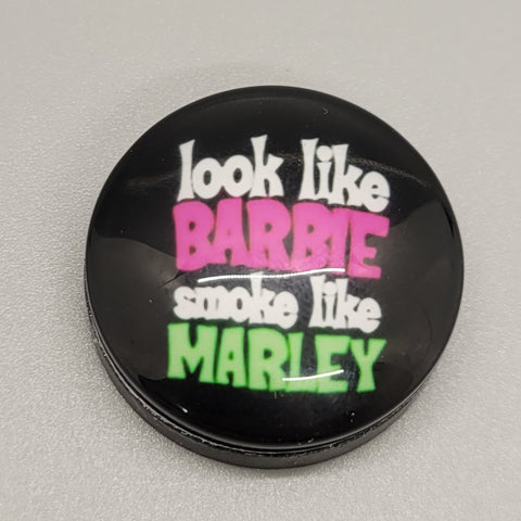 Look Like Barbie Smoke Like Marley Magnet