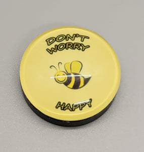 Don't Worry Bee Happy  Magnet