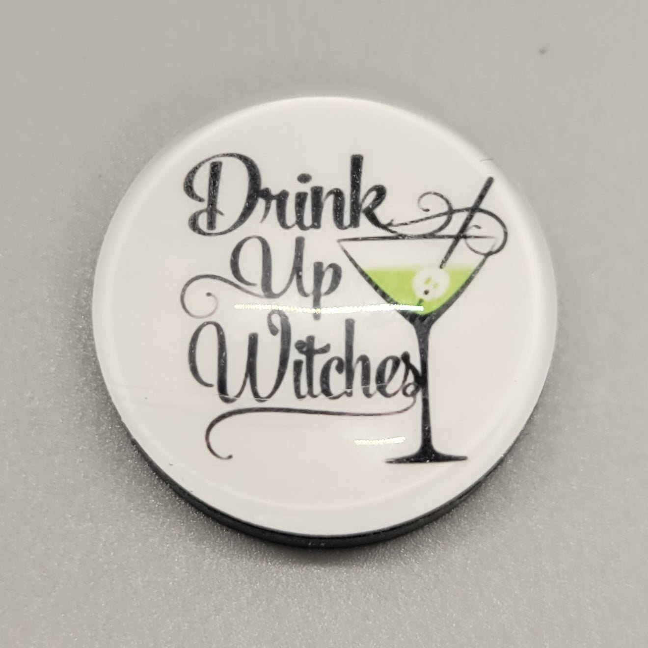 Drink Up Witches Magnet