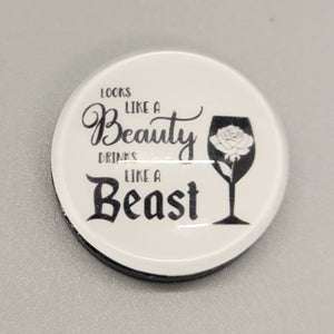 Look Like A Beauty Drink Like A Beast Magnet