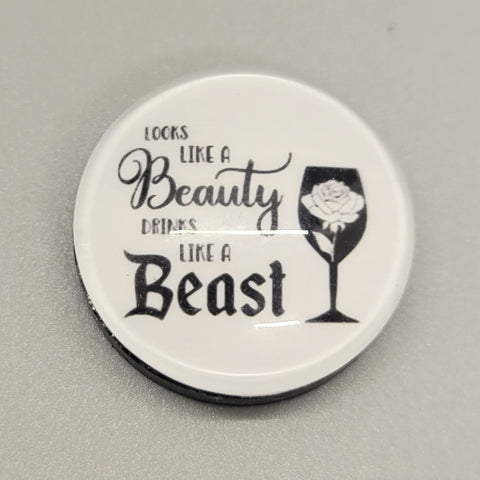 Look Like A Beauty Drink Like A Beast Magnet