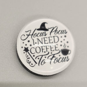 Hocus Pocus I Need Coffee To Focus Magnet