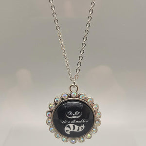 We're All Mad Here Bling Necklace