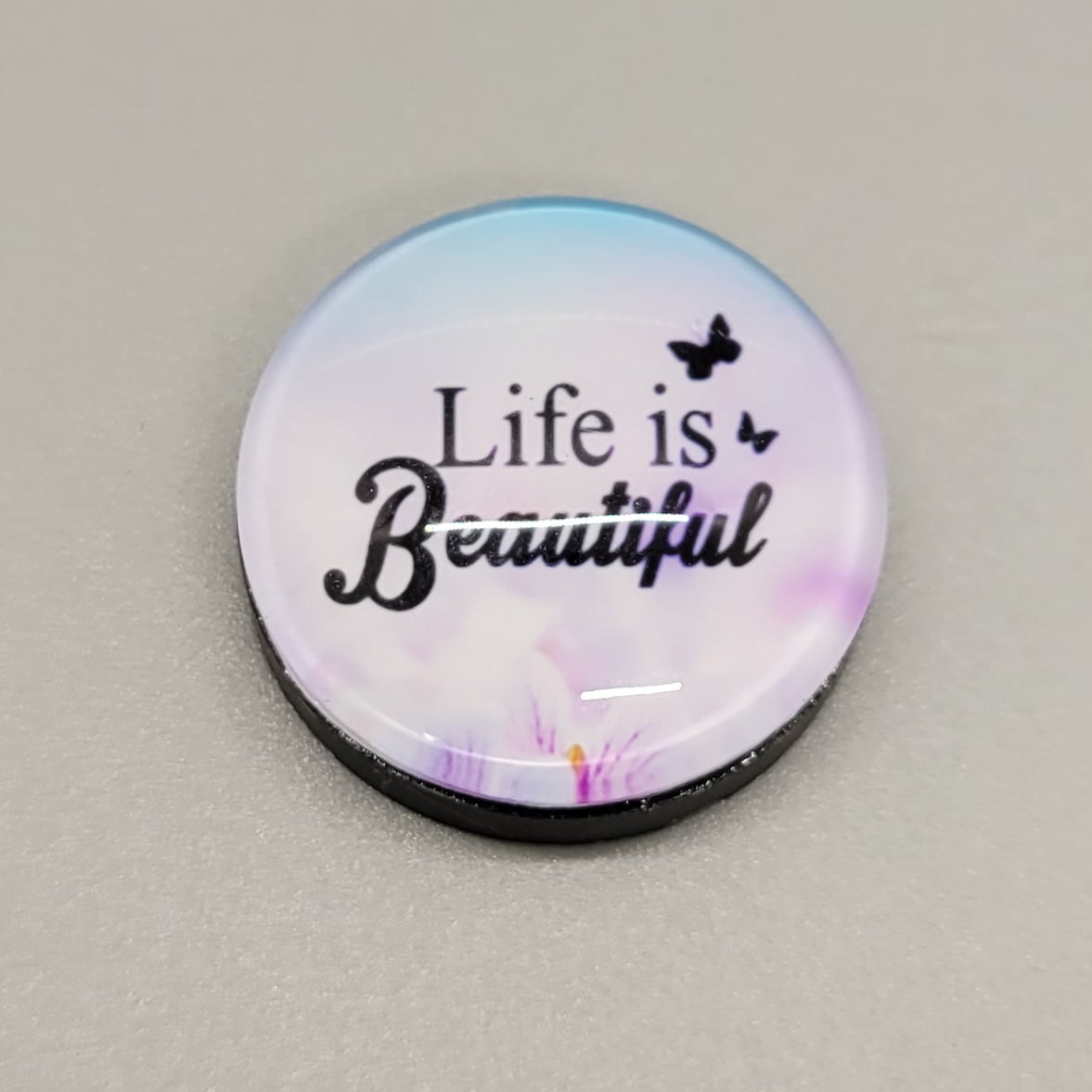 Life Is Beautiful Magnet